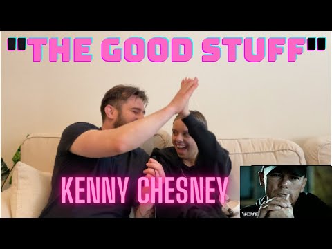 NYC Couple reacts to "THE GOOD STUFF" - Kenny Chesney