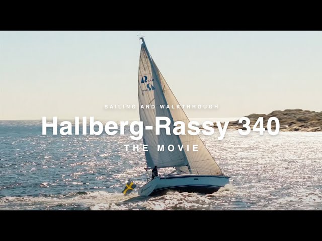 Hallberg-Rassy 340 - The Movie | Sailing and Walkthrough