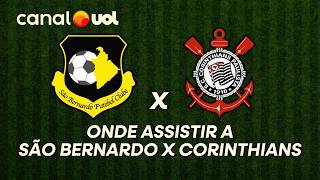 SÃO BERNARDO X CORINTHIANS: ONDE ASSISTIR À TRANSMISSÃO AO VIVO DO JOGO E HORÁRIO PELO PAULISTÃO
