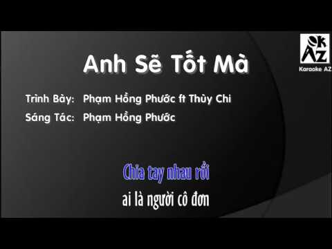 Anh Sẽ Tốt Mà - karaoke - mute giọng nam