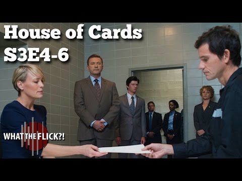 House of Cards Season 3, Episodes 4-6 Review