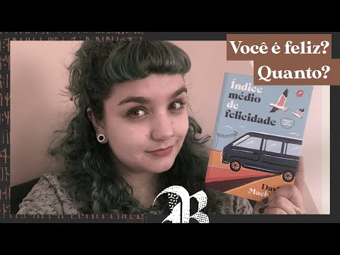 INDÍCE MÉDIO DE FELICIDADE, de David Machado | A crise econômica de 2008 e uma viagem de carrinha