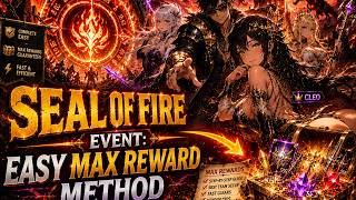 SEAL OF FIRE EVENT: Max Rewards With Minimum Cost