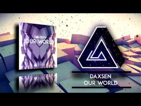 Daxsen - Our World [DMG]