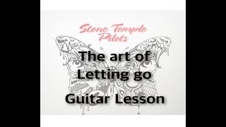 The art of letting go - Stone Temple pilots - Guitar lesson