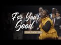 PEAK Choir 2023 - For Your Good