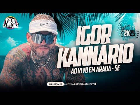 IGOR KANNARIO - AO VIVO EM ARAUÁ-SE