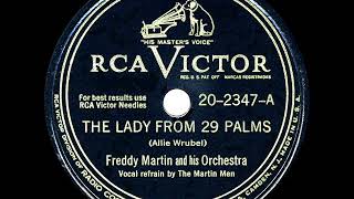 1947 HITS ARCHIVE: The Lady From 29 Palms - Freddy Martin (Martin Men, vocal)