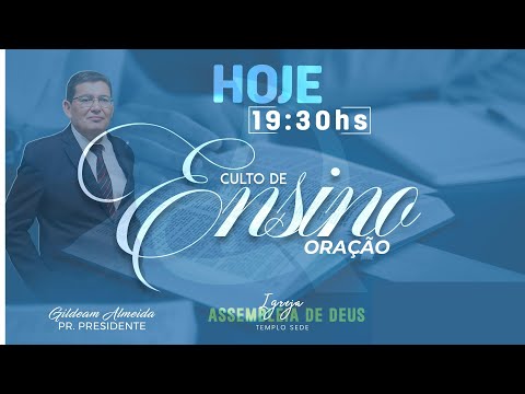 CULTO DE ORAÇÃO DE ENSINO 15/09/2025 - IEAD - Machadinho D'Oeste RO