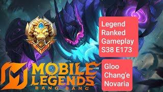 Legend Ranked Gameplay S38 E173 Menuju Global MLBB! [Gloo, Chang'e, Novaria]
