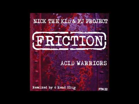 Fj Project & Nick The Kid - Acid Warriors [6head_slug Remix]