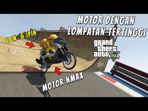 UPIN IPIN EKSPERIMEN MOTOR LOMPAT TERJAUH DARI TEMPAT TERTINGGI! - GTA 5 MOD