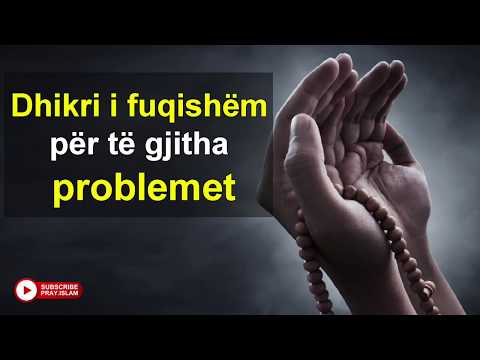 Dhikri i fuqishem per te gjitha problemet