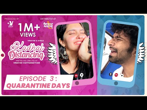 Quarantine Days -EP 03| Kadhal Distancing | Webseries | Awesome Machi | Vasy Music| EnglishSubtitles