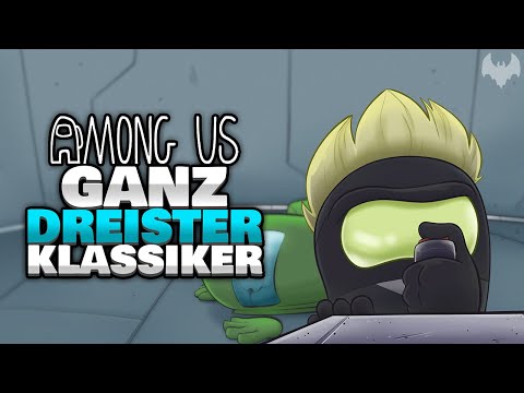 DREIST SEIN ist WICHTIG 🙄 - ♠ Among Us ♠