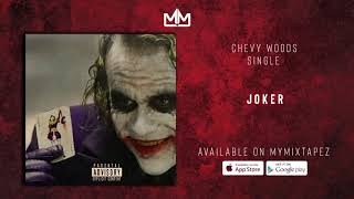 Chevy Woods - Joker (Official Audio)