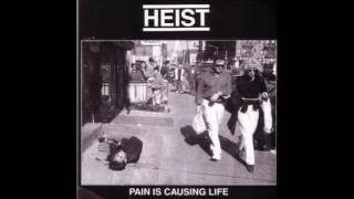 Heist – Pain Is Causing Life [FULL EP]