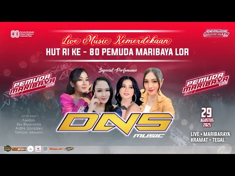 LIVE! DNS MUSIC | SEMARAK KEMERDEKAN RI KE-80 PEMUDA MARIBAYA LOR | MARIBAYA KRAMAT TAGEL