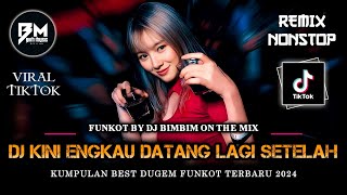 Download lagu DJ BEST FUNKOT‼️|| DJ KINI ENGKAU DATANG LAGI SETELAH CINTA PERGI (LURUH CINTAKU)‼️| DJ SECAWAN MADU mp3