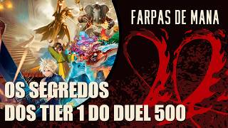 DESVENDANDO OS SEGREDOS DO TIER 1 NO DUEL COMMANDER 500 - FARPAS DE MANA #268