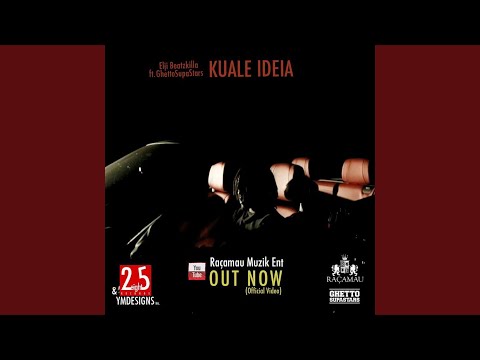 Kuale Ideia (feat. Elji Beatzkilla, Honat & Katanga)