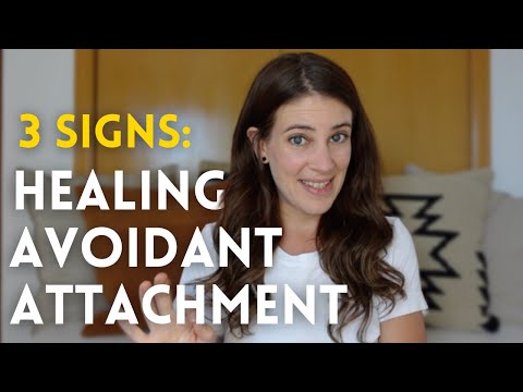 Avoidant Attachment: 3 Early Signs Of Healing