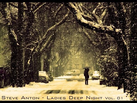Steve Anton - Ladies Deep Night Vol.01