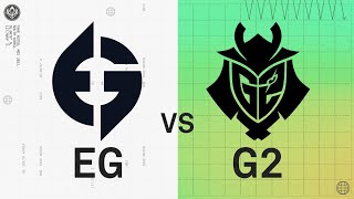 MSI 2022 - Rumble Stage D5 - EG vs G2