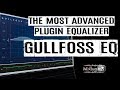 The Most Advanced Equalizer Plugin - Soundtheory Gullfoss EQ