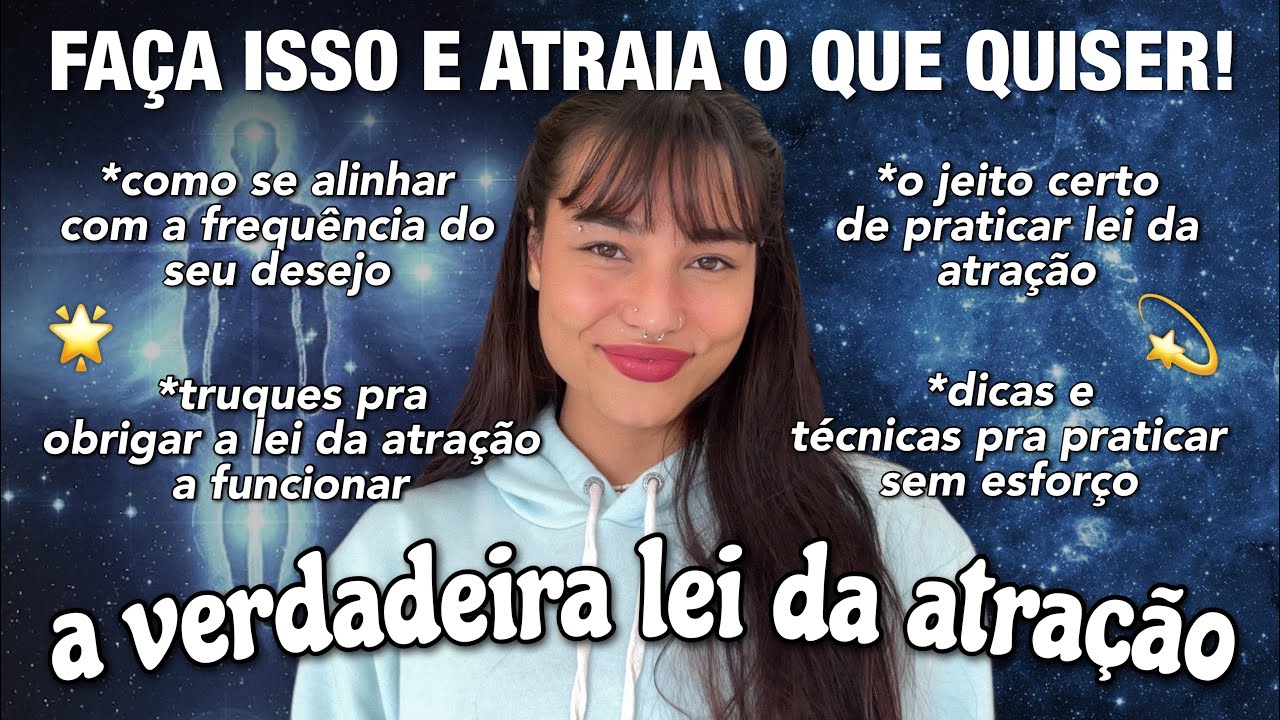 Como OBRIGAR a Lei da Atração a funcionar pra ATRAIR o que VOCÊ QUER! 💫🌟