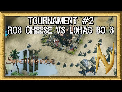 Spellforce 3 Tournament #2 - RO 8 - Cheese vs Lohas