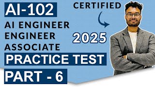 AI-102 Azure AI Engineer Associate Practice Test 2025 : Part 6