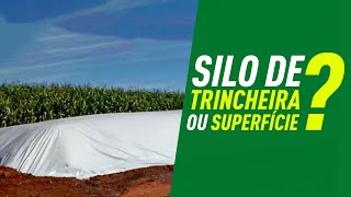 Qual silo é melhor. Silo  de trincheira ou Silo de superfície?