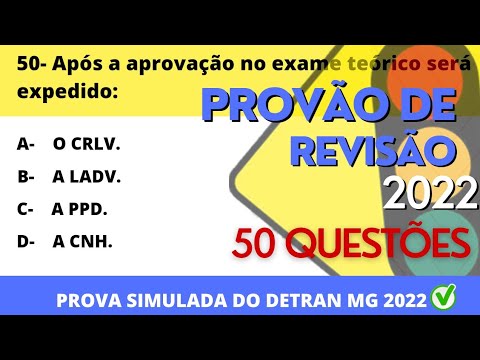 PROVÃO DE REVISÃO DO DETRAN 2022 - PROVA SIMULADA DO DETRAN MG 2022 - 50 QUESTÕES DE PROVA DO DETRAN