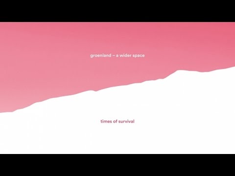 Groenland - Times of Survival (audio)