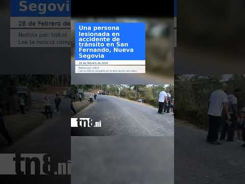 Una persona lesionada en accidente de tránsito en San Fernando, Nueva Segovia