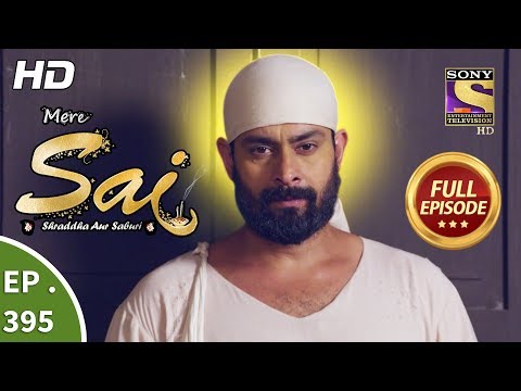 Mere Sai - Ep 395 - Full Episode - 29th March, 2019