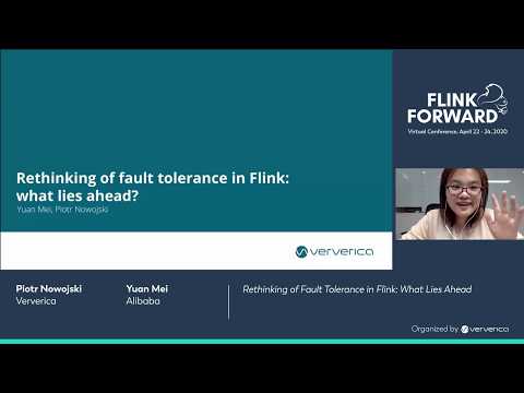 Rethinking of fault tolerance in Flink: what lies ahead? -  Yuan Mei & Piotr Nowojski