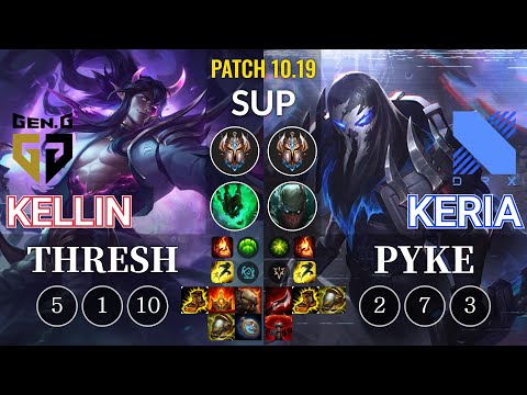 GEN Kellin Thresh vs DRX Keria Pyke Sup - KR Patch 10.19