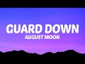 August Moon - Guard Down (Lyrics)