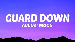 August Moon - Guard Down (Lyrics)