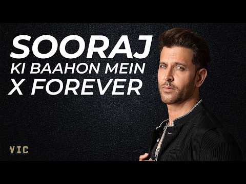 Sooraj Ki Baahon Mein × Forever