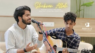 Download lagu Shukran Allah - Cover | Karthik P Govind | ft. Amal Nahan | Akhil Raj VS mp3 Download lagu Shukran Allah - Cover | Karthik P Govind | ft. Amal Nahan | Akhil Raj VS mp3