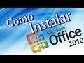 Como Baixar Instalar e Ativar o Office 2010 