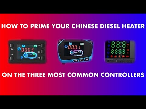 How to prime your Chinese diesel heater with the three most common controllers