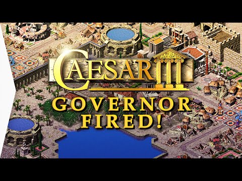 CAESAR III ► Mission 15 Caesarea with Forced Walkers & Free Augustus Mods - Governor Fired!