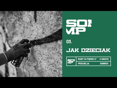 Somp - Jak Dzieciak (prod. 808Bros) + Kacper Andrzejewski