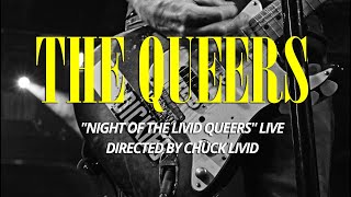 The Queers &quot;Night of the Livid Queers&quot; Live 4k