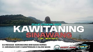 Download lagu DJ KAWITANING SINAWANG REGGAE KERONCONG BWI X JARANAN DOR X SLOW BASS SETENGAH MBUEROOT | ANDY RMX mp3