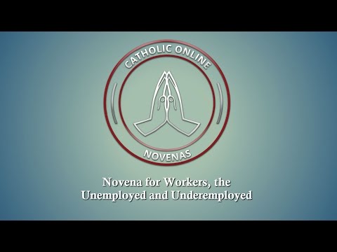 Click to Watch the Novena for Workers, the Unemployed and Underemployed video